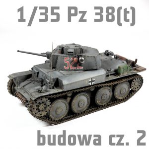 1/35 Pz.Kpfw.38(t) Ausf. E/F - Tamiya - budowa cz. 1