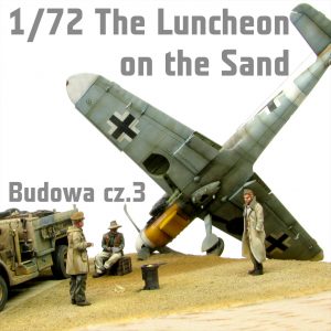 1/72 The Luncheon on the Sand - Budowa - Cz.2