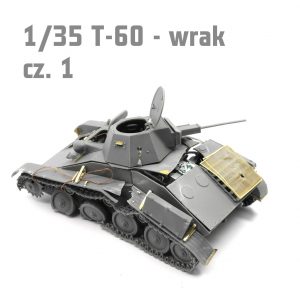 1/35 Budowa wraku T-60 - malowanie