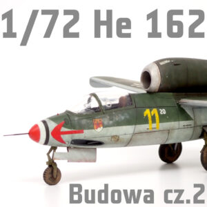 1/72 Heinkel He 162 Spatz - Budowa cz.1