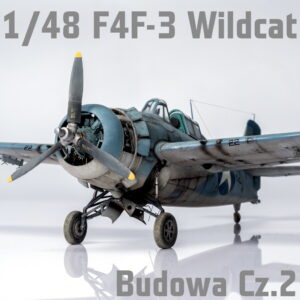 1/48 F4F-3 Wildcat - Budowa Cz.1