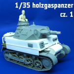 1/35 Holzgaspanzer